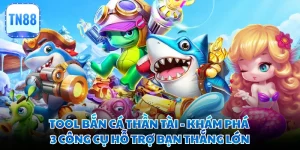 Tool Bắn Cá Thần Tài - Khám Phá 3 Công Cụ Hỗ Trợ Bạn Thắng Lớn
